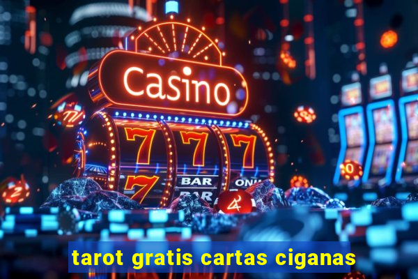 tarot gratis cartas ciganas